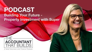 Episode 19: Building Your Future - Property Investment with Super